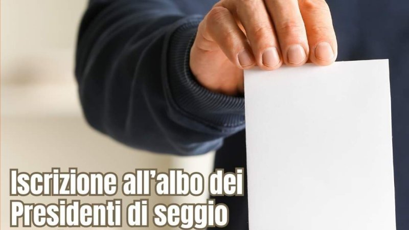 AGGIORNAMENTO PERIODICO DELL’ALBO DELLE PERSONE IDONEE ALL’UFFICIO DI PRESIDENTE DI SEGGIO ELETTORALE