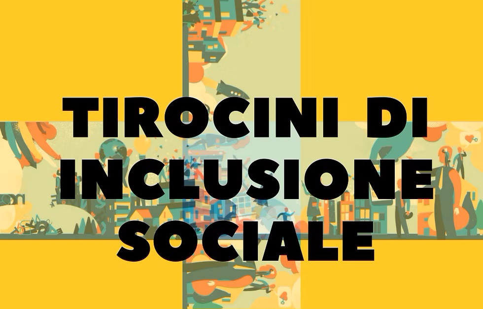 AVVISO PUBBLICO PER LO SVOLGIMENTO DI TIROCINI FINALIZZATI ALL'INCLUSIONE SOCIALE ALL'AUTONOMIA DELLE PERSONE E ALLA RIABILITAZIONE A VALERE SULLE QUOTE SERVIZI DEL FONDO POVERTA' ANNO 2025